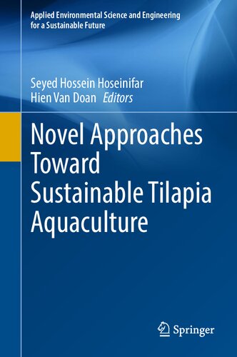 Novel Approaches Toward Sustainable Tilapia Aquaculture (Applied Environmental Science and Engineering for a Sustainable Future) (PDF/EPUB Version)
