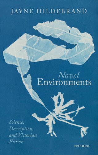 Novel Environments : Science, Description, and Victorian Fiction (PDF/EPUB Version)
