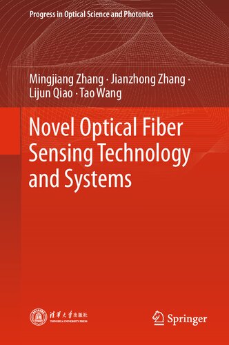Novel Optical Fiber Sensing Technology and Systems (Progress in Optical Science and Photonics, 28) (PDF/EPUB Version)
