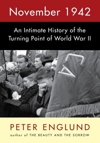 November 1942: An Intimate History of the Turning Point of World War II (PDF/EPUB Version)
