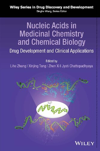 Nucleic Acids in Medicinal Chemistry and Chemical Biology: Drug Development and Clinical Applications (PDF/EPUB Version)

