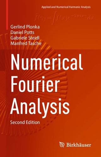Numerical Fourier Analysis (Applied and Numerical Harmonic Analysis) (PDF/EPUB Version)
