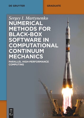 Numerical Methods for Black-Box Software in Computational Continuum Mechanics: Parallel High-Performance Computing (PDF/EPUB Version)
