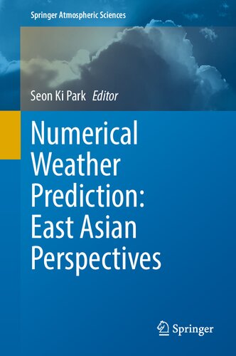 Numerical Weather Prediction: East Asian Perspectives (Springer Atmospheric Sciences) (PDF/EPUB Version)
