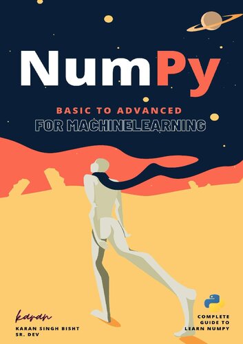 NumPy : From Basic to Advance : for machine learning (PDF/EPUB Version)

