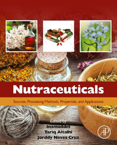 Nutraceuticals: Sources, Processing Methods, Properties, and Applications (PDF/EPUB Version)
