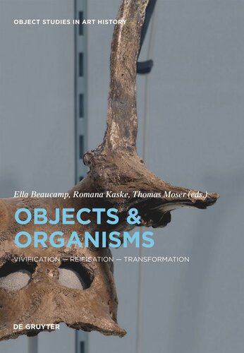 Objects and Organisms: Vivification - Reification - Transformation (PDF/EPUB Version)
