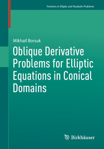 Oblique Derivative Problems for Elliptic Equations in Conical Domains (PDF/EPUB Version)

