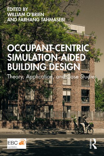 Occupant-Centric Simulation-Aided Building Design: Theory, Application, and Case Studies (PDF/EPUB Version)
