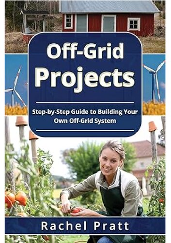 Off-Grid Projects: Step-by-Step Guide to Building Your Own Off-Grid System (PDF/EPUB Version)

