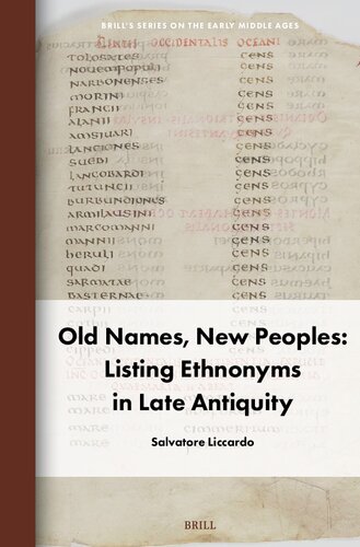 Old Names, New Peoples: Listing Ethnonyms in Late Antiquity (PDF/EPUB Version)
