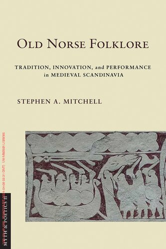 Old Norse Folklore: Tradition, Innovation, and Performance in Medieval Scandinavia (Myth and Poetics II) (PDF/EPUB Version)

