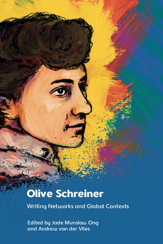 Olive Schreiner: Writing Networks and Global Contexts (PDF/EPUB Version)
