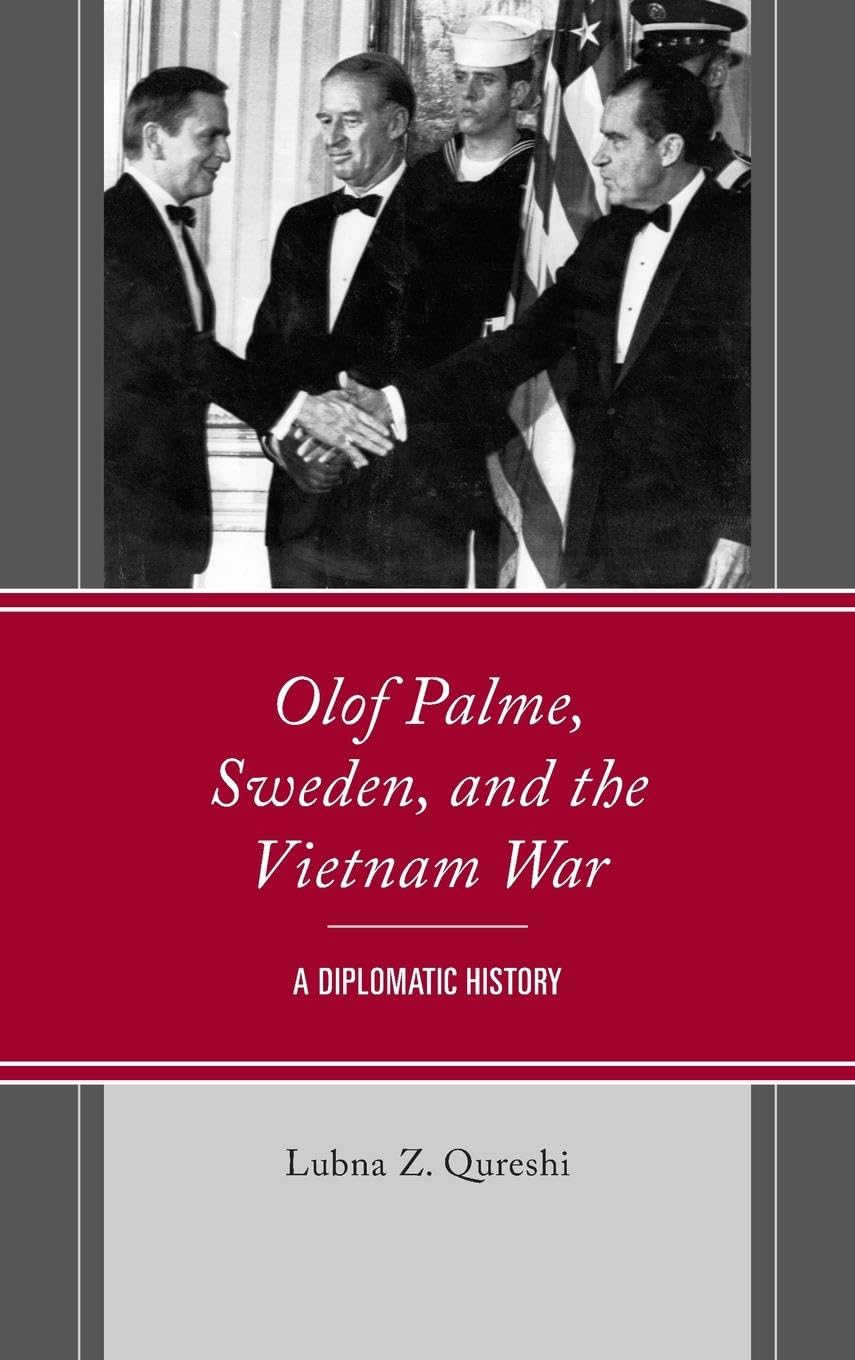 Olof Palme, Sweden, and the Vietnam War: A Diplomatic History (PDF/EPUB Version)
