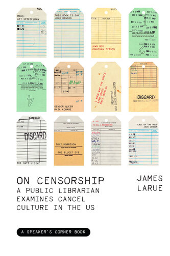 On Censorship: A Public Librarian Examines Cancel Culture in the US (PDF/EPUB Version)
