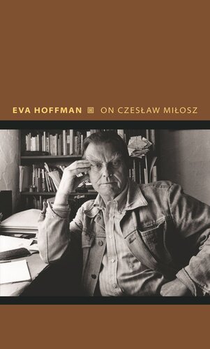 On Czeslaw Milosz: Visions from the Other Europe (PDF/EPUB Version)

