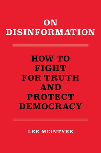On Disinformation : How to Fight for Truth and Protect Democracy (PDF/EPUB Version)
