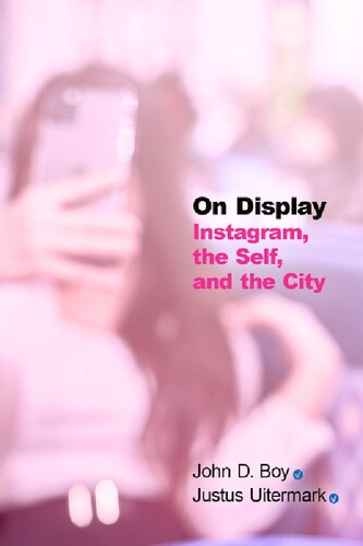 On Display: Instagram, the Self, and the City (Computational Social Science) (PDF/EPUB Version)

