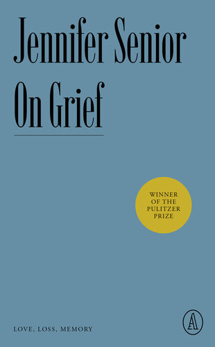 On Grief: Love, Loss, Memory (PDF/EPUB Version)
