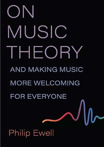 On Music Theory, and Making Music More Welcoming for Everyone (PDF/EPUB Version)
