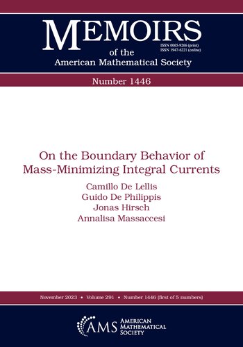 On the Boundary Behavior of Mass-Minimizing Integral Currents (PDF/EPUB Version)
