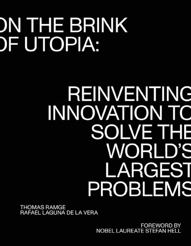 On the Brink of Utopia Reinventing Innovation to Solve the World's Largest Problems - T (PDF/EPUB Version)
