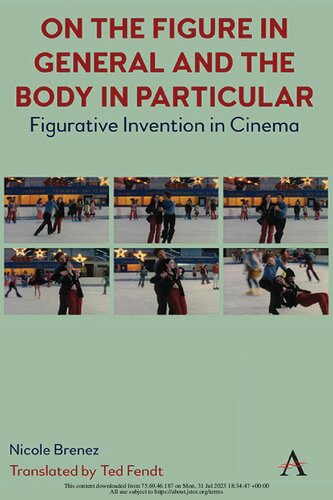 On The Figure In General And The Body In Particular:: Figurative Invention In Cinema (PDF/EPUB Version)
