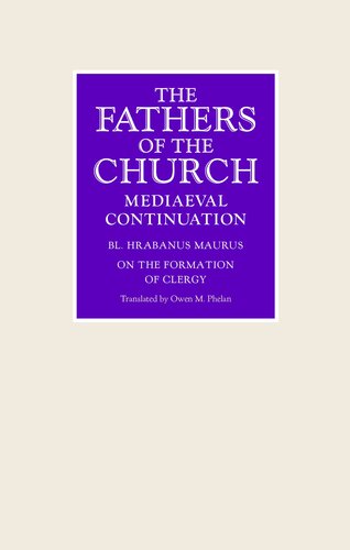 On the Formation of Clergy (Fathers of the Church Medieval Continuations) (PDF/EPUB Version)
