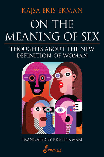 On the Meaning of Sex: Thoughts about the New Definition of Woman (PDF/EPUB Version)

