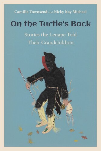 On the Turtle's Back: Stories the Lenape Told Their Grandchildren (PDF/EPUB Version)
