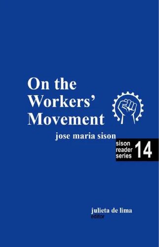 On the Workers' Movement (Sison Reader Series Book 14) (PDF/EPUB Version)
