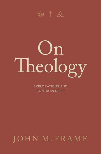 On Theology: Explorations and Controversies (PDF/EPUB Version)
