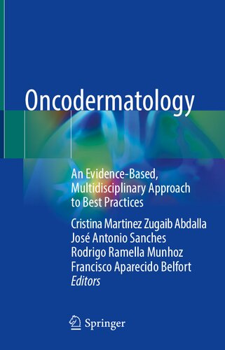 Oncodermatology: An Evidence-Based, Multidisciplinary Approach to Best Practices (PDF/EPUB Version)

