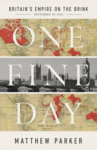One Fine Day - Britain's Empire on the Brink (PDF/EPUB Version)
