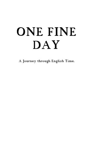 One Fine Day: A Journey Through English Time (PDF/EPUB Version)
