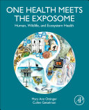 One Health Meets the Exposome: Human, Wildlife, and Ecosystem Health (PDF/EPUB Version)
