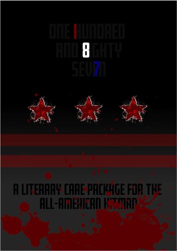 One Hundred Eighty Seven: A Literary Care Package for the All-American Hitman (PDF/EPUB Version)
