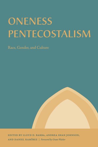 Oneness Pentecostalism: Race, Gender, and Culture (PDF/EPUB Version)
