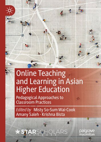 Online Teaching and Learning in Asian Higher Education: Pedagogical Approaches to Classroom Practices (PDF/EPUB Version)

