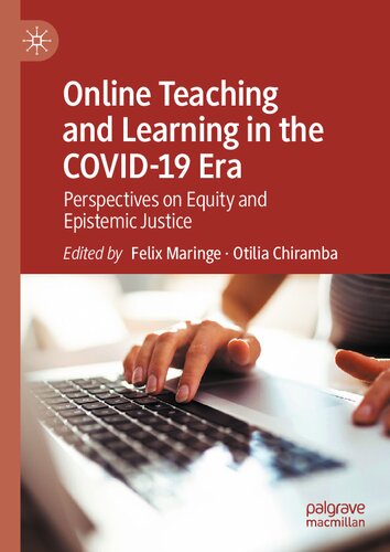 Online Teaching and Learning in the COVID-19 Era: Perspectives on Equity and Epistemic Justice (PDF/EPUB Version)

