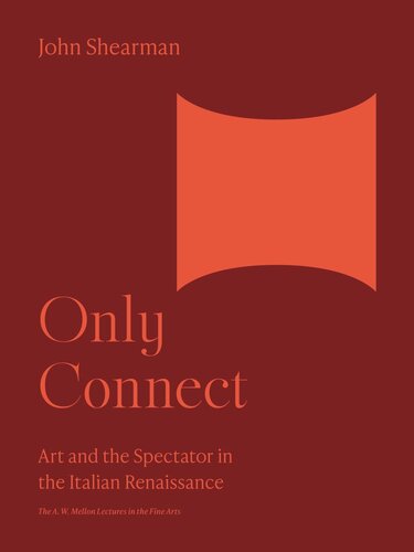Only Connect: Art and the Spectator in the Italian Renaissance (PDF/EPUB Version)

