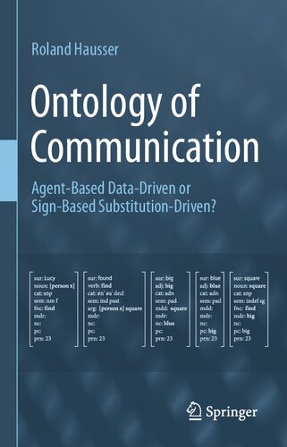 Ontology of Communication: Agent-Based Data-Driven or Sign-Based Substitution-Driven? (PDF/EPUB Version)
