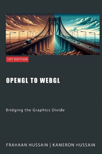OpenGL to WebGL: Bridging the Graphics Divide (PDF/EPUB Version)
