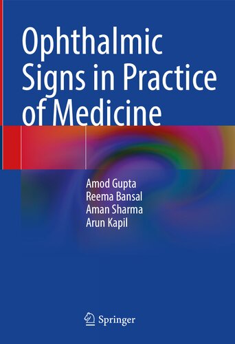 Ophthalmic Signs in Practice of Medicine (Feb 14, 2024)_(9819979226)_(Springer).pdf (PDF/EPUB Version)