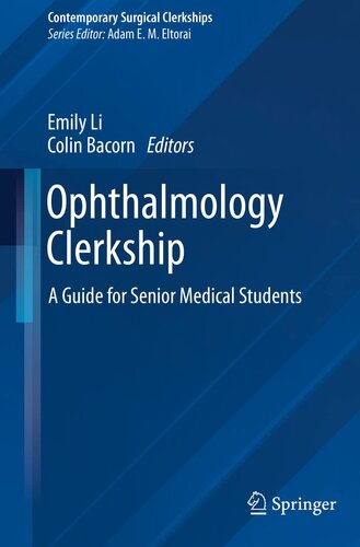 Ophthalmology Clerkship: A Guide for Senior Medical Students (Contemporary Surgical Clerkships) (PDF/EPUB Version)
