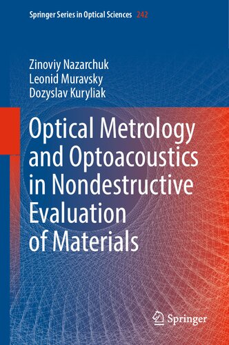 Optical Metrology and Optoacoustics in Nondestructive Evaluation of Materials (PDF/EPUB Version)
