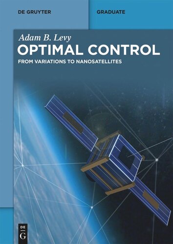 Optimal Control: From Variations to Nanosatellites (PDF/EPUB Version)
