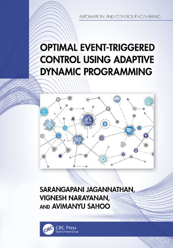 Optimal Event-Triggered Control Using Adaptive Dynamic Programming (Automation and Control Engineering) (PDF/EPUB Version)