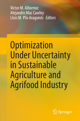Optimization Under Uncertainty in Sustainable Agriculture and Agrifood Industry (PDF/EPUB Version)