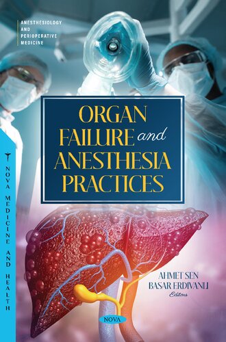 Organ Failure and Anesthesia Practices (Mar 1, 2024)_(B0CX56M7ZW)_(Nova Science Publishers, Inc.).pdf (PDF/EPUB Version)